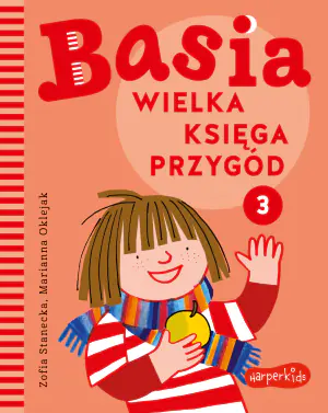 Basia. Wielka księga przygód. Tom 3