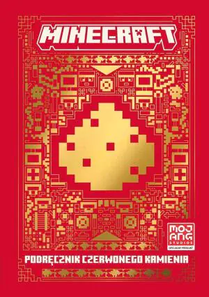 Minecraft. Podręcznik czerwonego kamienia.
