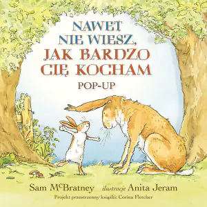 Nawet nie wiesz, jak bardzo cię kocham Pop-up