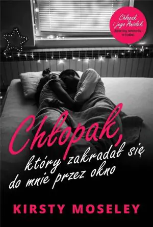 Chłopak, który zakradał się do mnie przez okno + opowiadanie Chłopak i jego Aniołek