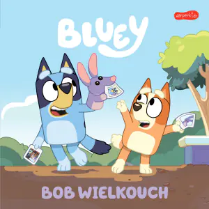 Bluey. Bob Wielkouch