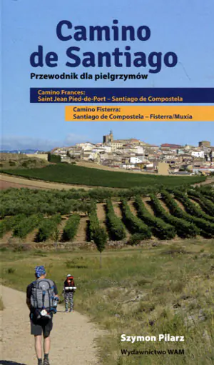 Camino de Santiago. Przewodnik dla pielgrzymów