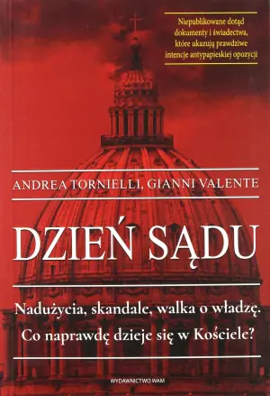 Dzień sądu. Nadużycia, skandale, walka o władzę. Co naprawdę dzieje się w Kościele?
