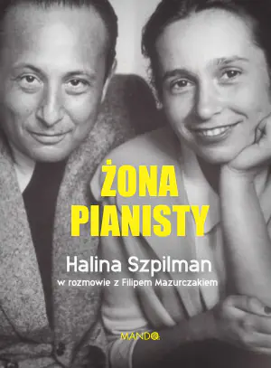Żona pianisty. Halina Szpilman
