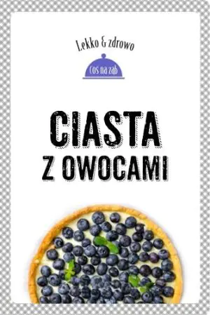Ciasta z owocami