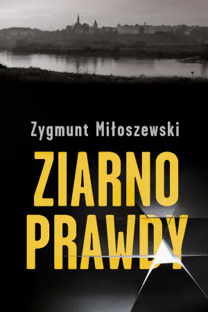 Ziarno prawdy. Teodor Szacki. Tom 2