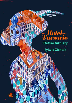 Klątwa lutnisty. Hotel Varsovie. Tom 1