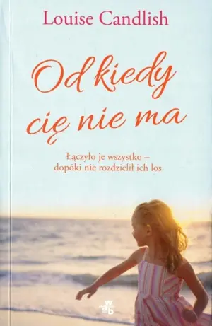 Od kiedy cię nie ma