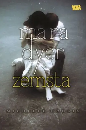 Zemsta. Mara Dyer. Tom 3
