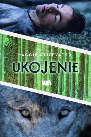 Ukojenie. Wilkołaki z Mercy Falls. Tom 3