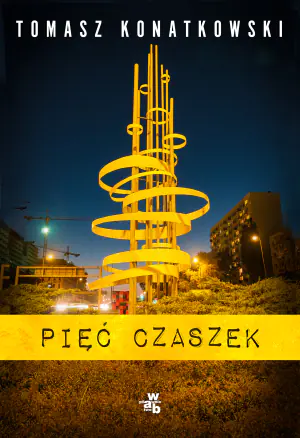Pięć czaszek. Adam Nowak. Tom 5