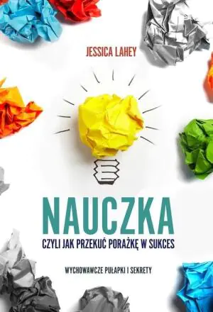 Nauczka. Czyli jak przekuć porażkę w sukces