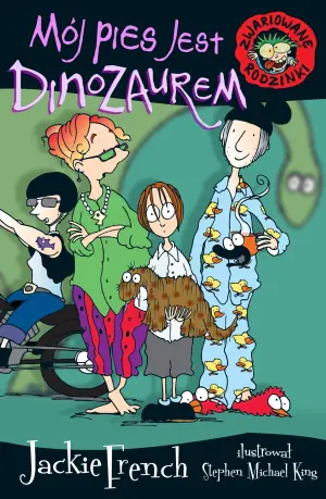 Mój pies jest dinozaurem. Zwariowane rodzinki