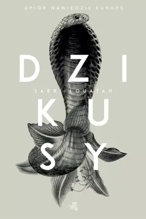 Upiór nawiedził Europę. Dzikusy. Tom 2