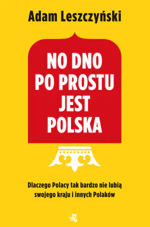 No dno po prostu jest Polska