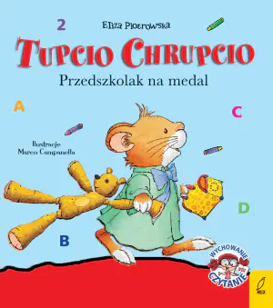 Tupcio Chrupcio. Przedszkolak na medal