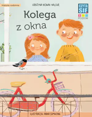 Czyta się. Historie rodzinne. Poziom 1. Kolega z okna