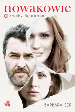 Kruchy fundament. Nowakowie. Tom 1