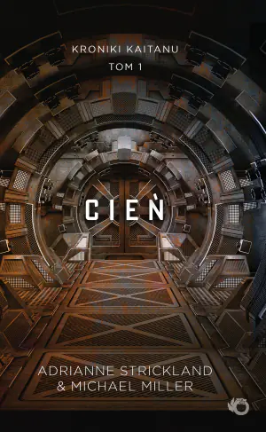 Cień. Kroniki Kaitanu. Tom 1