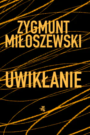 Uwikłanie. Teodor Szacki. Tom 1