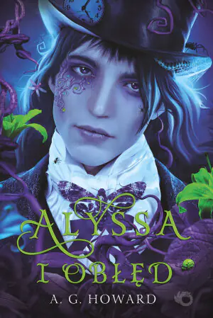 Alyssa i obłęd. Tom 2