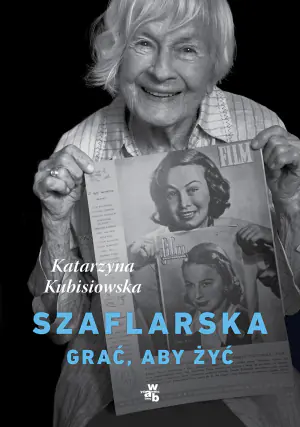 Szaflarska. Grać, aby żyć