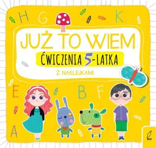Ćwiczenia 5-latka z naklejkami. Już to wiem