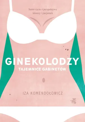 Ginekolodzy tajemnice gabinetów