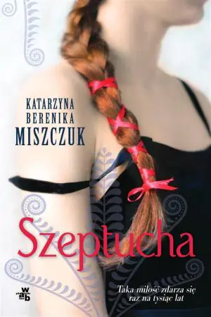 Szeptucha. Kwiat paproci. Tom 1