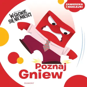 W głowie się nie mieści. Poznaj Gniew