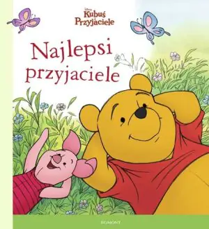 Kubuś i Przyjaciele. Najlepsi przyjaciele. Ilustrowana czytanka