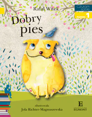 Czytam sobie. Dobry pies. Poziom 1