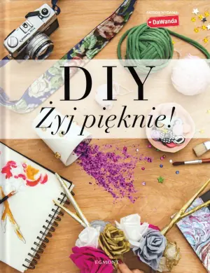 DIY. Żyj pięknie!