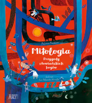 Mitologia. Przygody słowiańskich bogów