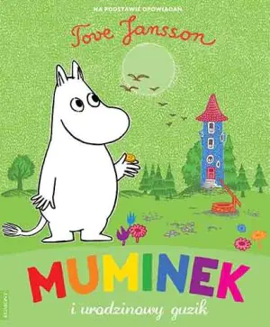 Opowiadania z Doliny Muminków. Muminek i urodzinowy guzik