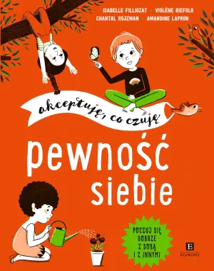 Pewność siebie. Akceptuję, co czuję