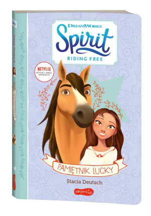 Pamiętnik Lucky. Spirit Riding Free