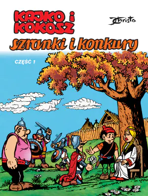 Szranki i konkury. Część 1. Kajko i Kokosz
