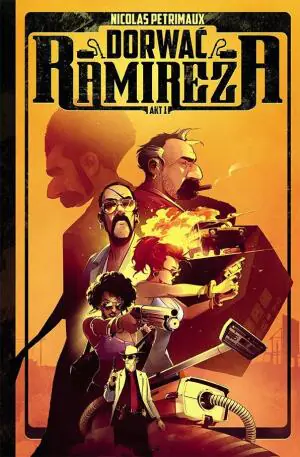 Dorwać Ramireza. Ramirez. Tom 1