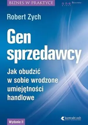 Gen sprzedawcy. Jak obudzić w sobie wrodzone umiejętności handlowe