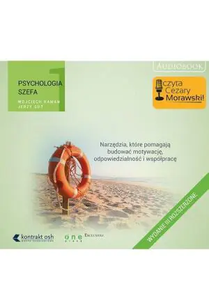 Szef to zawód. Psychologia szefa. Tom 1