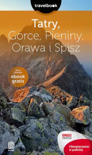 Tatry, Gorce, Pieniny, Orawa i Spisz