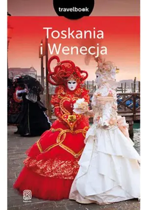 Toskania i Wenecja