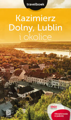 Kazimierz Dolny, Lublin i okolice