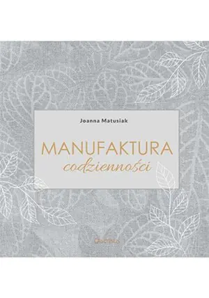 Manufaktura codzienności