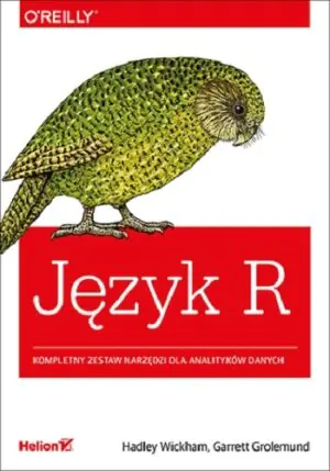 Język R. Kompletny zestaw narzędzi dla analityków danych