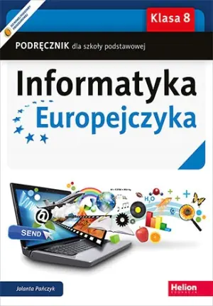 Informatyka Europejczyka. Klasa 8. Szkoła podstawowa
