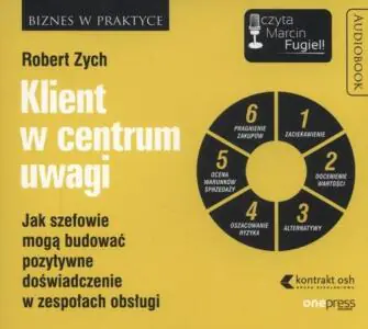 Klient w centrum uwagi. Jak szefowie mogą budować pozytywne doświadczenie w zespołach obsługi