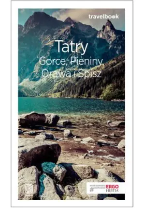 Tatry, Gorce, Pieniny, Orawa i Spisz