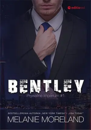 Bentley. Prywatne imperium. Tom 1